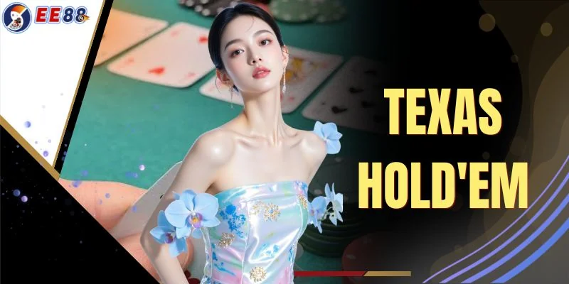 Texas Hold'em Cực Đỉnh - Bí Kíp Chơi Bài Thắng Thưởng 99%