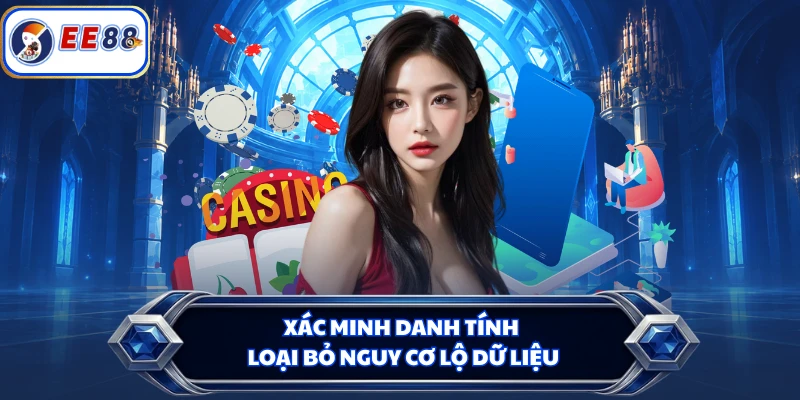 Xác minh danh tính loại bỏ nguy cơ lộ dữ liệu